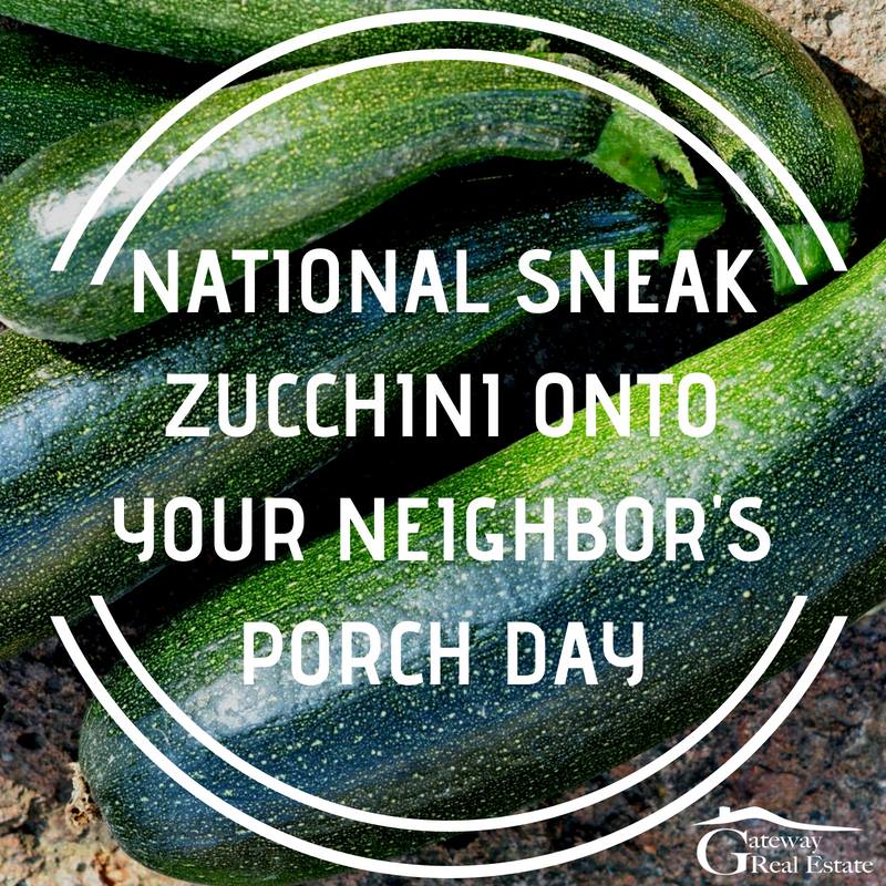 National Sneak Some Zucchini Onto Your Neighbor's Porch Day