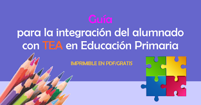 Guía para la integración del alumnado con TEA en Educación Primaria