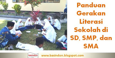  Literasi Sekolah dalam konteks GLS adalah kemampuan mengakses Panduan Gerhendak Literasi Sekolah di SD, SMP,  bersama SMA