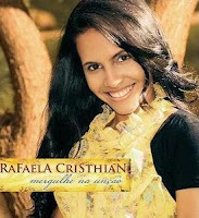 Rafaela Cristhian - Mergulhe na Unção 2009