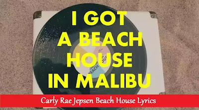 Lyrics Of Beach House Carly Rae Jepsen