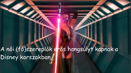 Női főszereplők előtérbe hozása a Star Warsban