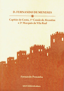 D. Fernando de Meneses, Capitão de Ceuta, 1º Conde de Alcoutim e 2º Marquês de Vila Real.