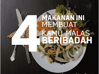 Hati-Hati!!! Makanan Ini Bisa Buat Kamu Malas Beribadah