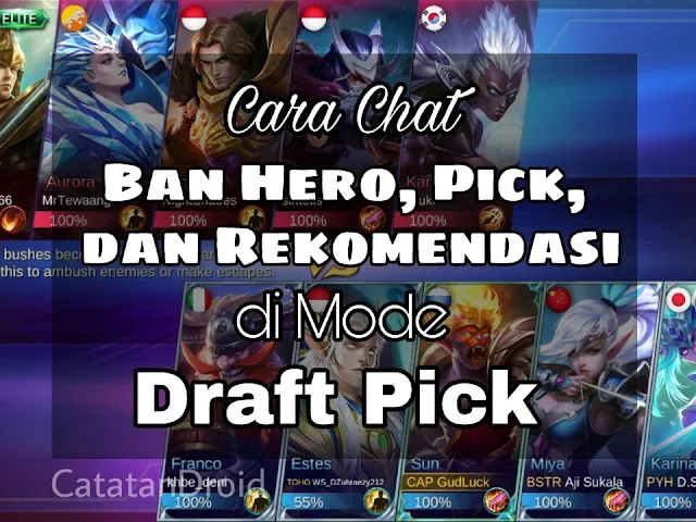 Cara Quick Chat Banned Hero Draft Pick Mobile Legends Bang Bang