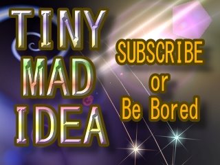 The Tiny Mad Idea Science Blog