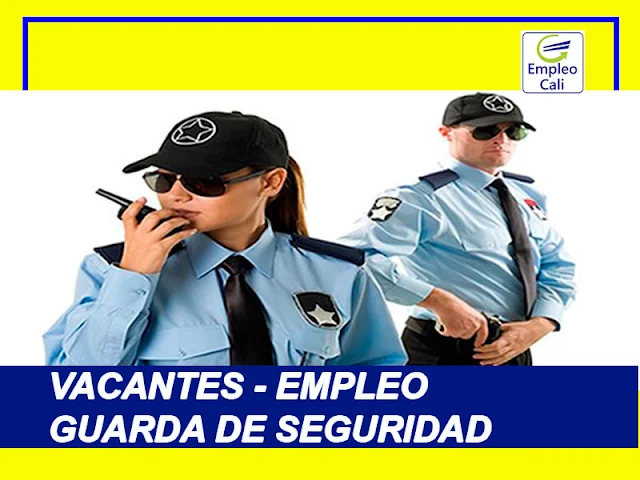 Oferta de Trabajo y Empleo en Cali como Recepcionista Guarda de Seguridad