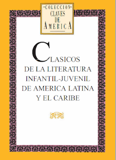BA Claves  20 Clásicos de la Literatura Infantil-Juvenil de América Latina y el Caribe x Velia Bosch