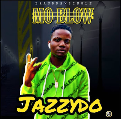 Jazzydo-Mo Blow [Produce By Whytte] 