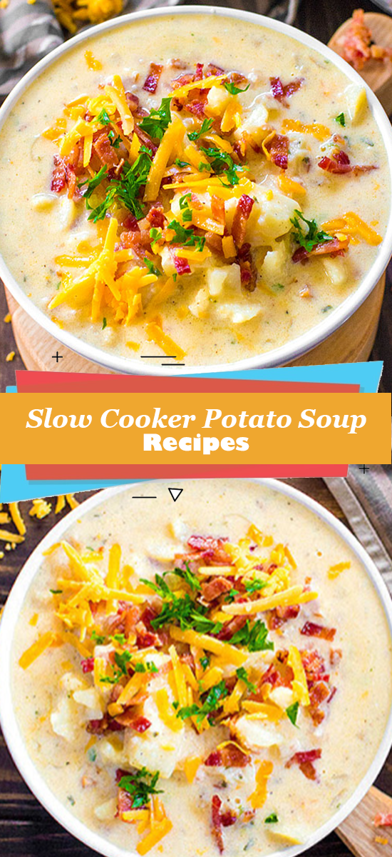 Slow Cooker Potato Soup Recipes