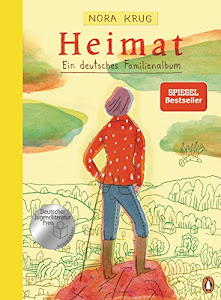 Heimat: Ein deutsches Familienalbum - Nominiert für den Deutschen Jugendliteraturpreis 2020