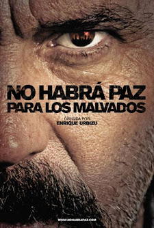 No habrá paz para los malvados (2011)