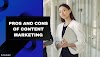 10 Pros and Cons of Content Marketing