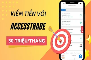 Kiếm tiền dễ dàng với Accesstrade tại Việt Nam