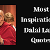 Top Most inspirational Dalai lama Quotes