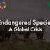 Endangered Species: A Global Crisis
