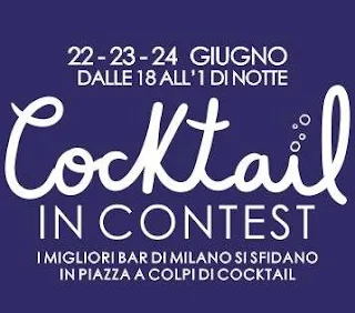 Festival "Cocktail in contest" 22-23-24 giugno Milano