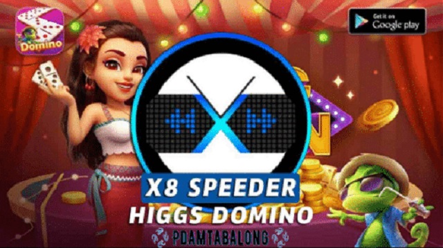 X8 Speeder Higgs Domino 2022 Tanpa Iklan