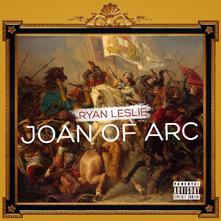 Ryan Leslie - Joan of Arc Lyrics