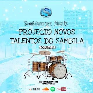 Projecto - Novos Talentos do Sambila Vol.1 (Álbum)