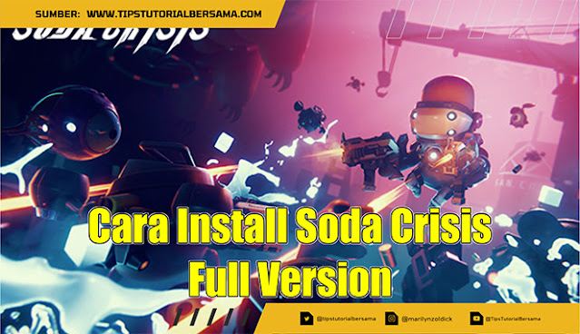 Cara Install Soda Crisis Full Version