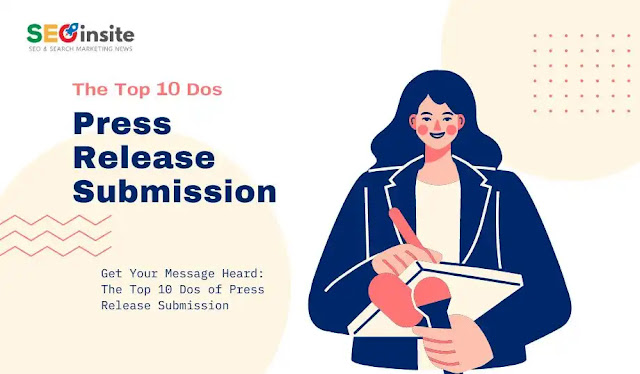 The Top 10 Dos of Press Release Submission