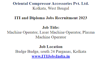 ITI and Diploma Jobs Recruitment in Oriental Compressor Accessories Pvt Ltd Kolkata, West Bengal