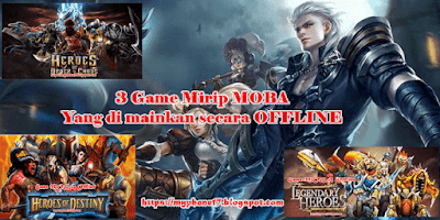 Inilah Game Mirip MOBA Yang bisa di Mainkan Offline