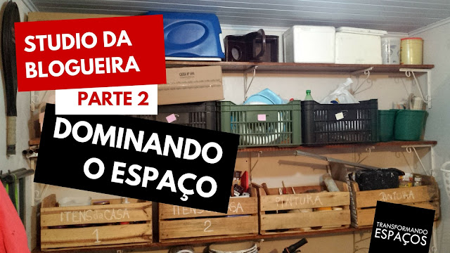 Studio da Blogueira - parte 2 | Dominando o espaço