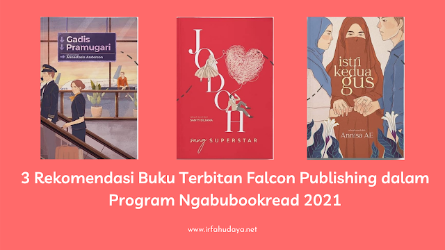 3 Rekomendasi Buku Terbitan Falcon Publishing dalam Program Ngabubookread 2021