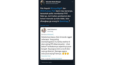 Singgung Tweet Arief Prihantoro, Warganet: Pak Kapolri Mau Tanya, Benarkah Polisi Membantai FPI?