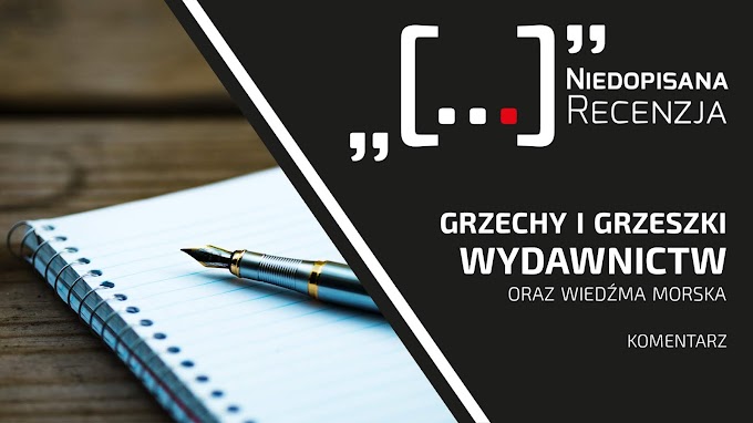 Grzechy i grzeszki wydawnictw oraz „Wiedźma morska ”