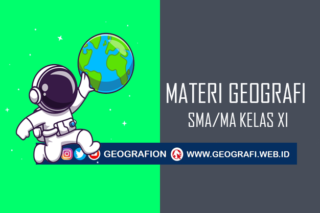 Kumpulan Materi PJJ Pelajaran Geografi SMA Kelas XI