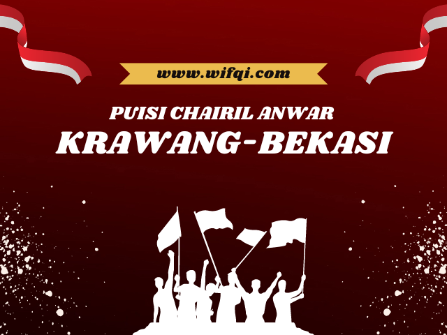 krawang bekasi karya Chairil Anwar