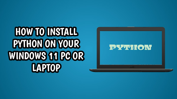 Step-by-Step Process to Install Python on Windows 11