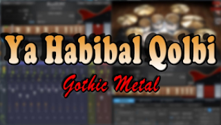  Bila kalian ingin mendowload Lagu Gothic Metal Ya Habibal Qolbi  ( Download 10.90 MB ) Ya Habibal Qolbi - Gothic Metal Version