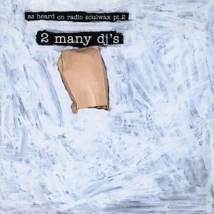 2 MANY DJs - As Heard on Radio Soulwax Pt. 2  - alternative cover