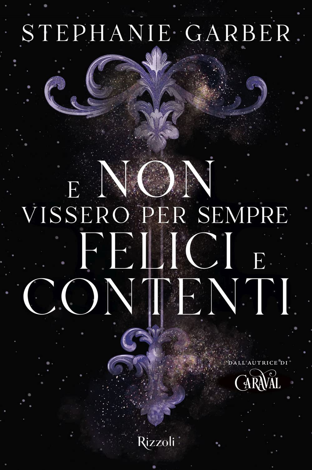 Prossima uscita: E «non» vissero per sempre felici e contenti di Stephanie  Garber - Leggere Romanticamente e Fantasy