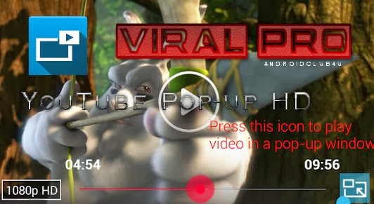 Viral Pro (YouTube Pop-up HD) v2.0 Apk download