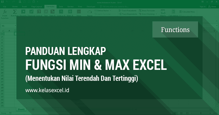 Fungsi/Rumus MIN dan MAX, Cara Mencari Nilai Terendah dan Tertinggi Pada Microsoft Excel