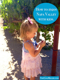 Napa Valley with kids, Napa valley ideas for children, napa valley