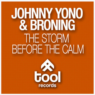 Johnny Yono & Broning - The Storm before the Calm