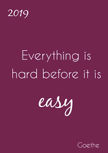 Kalender 2019 "Everything is hard before it is easy": DIN A5, 1 Woche pro Doppelseite