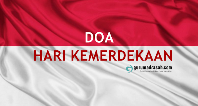 Inilah Naskah Doa Detik Detik Proklamasi Kemerdekaan Republik Indonesai Tahun 2020