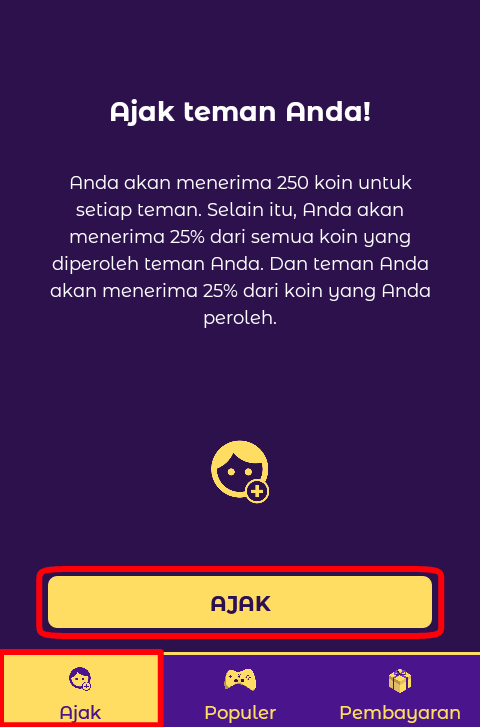 Langkah kedua dan yang terakhir untuk memperoleh Koin yaktu dengan cara Mengundang Teman pada menu "Ajak".