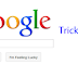 Google Search Tricks and Google I’m Feeling Lucky Tricks