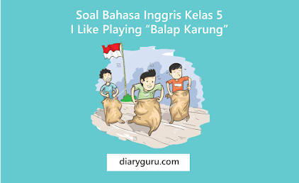 soal essay bahasa inggris kelas 8 bab 3