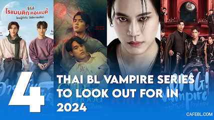 4 Thai Vampire-themed BL Series Planned for 2024