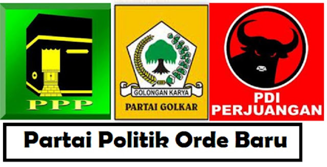 Partai Politik Pada Masa Orde Baru