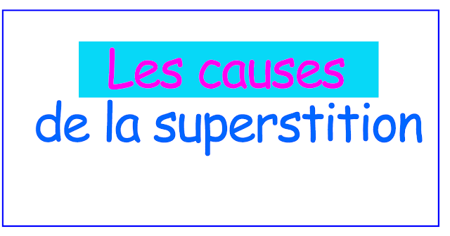 Les causes de la superstition